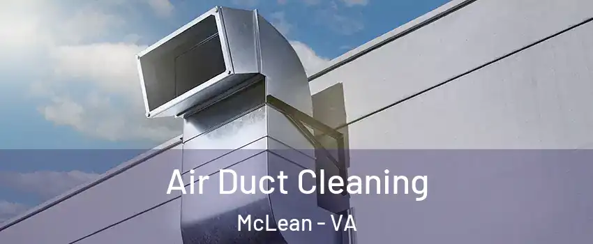  Air Duct Cleaning McLean - VA