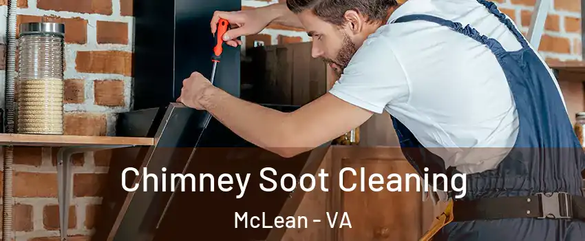  Chimney Soot Cleaning McLean - VA