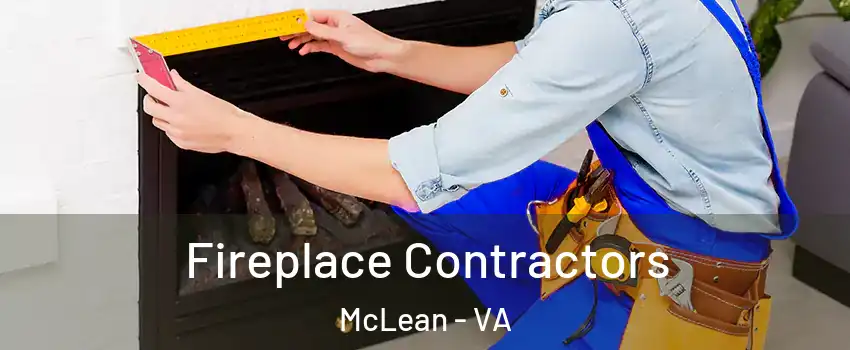  Fireplace Contractors McLean - VA