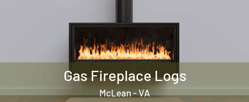  Gas Fireplace Logs McLean - VA