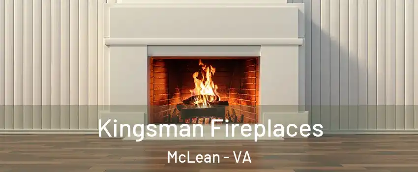  Kingsman Fireplaces McLean - VA