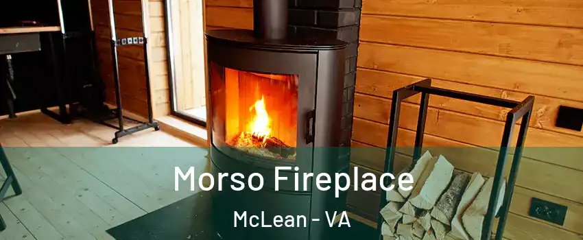  Morso Fireplace McLean - VA