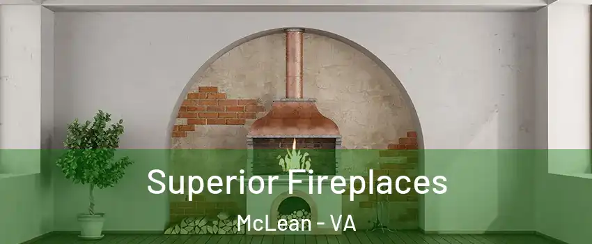  Superior Fireplaces McLean - VA