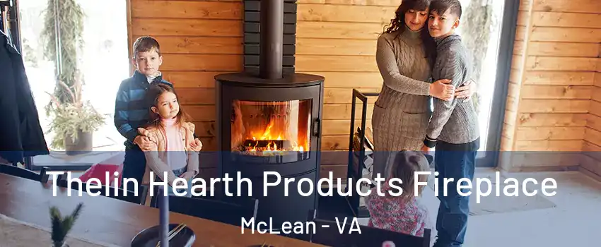  Thelin Hearth Products Fireplace McLean - VA